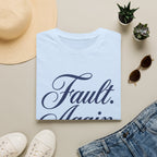 Fault Again T-shirt