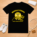 Mentally Strong T-Shirt