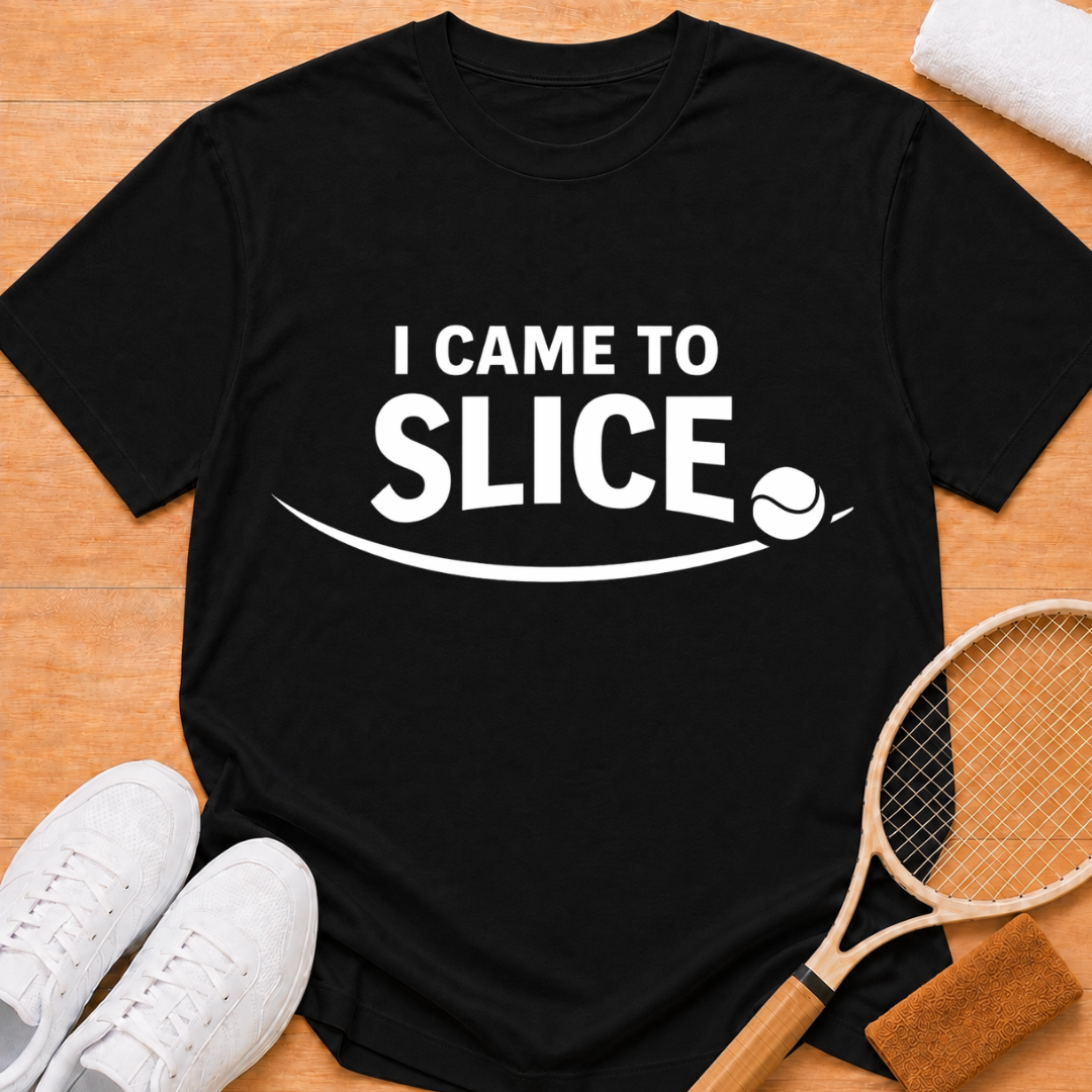 I Came To Slice T-shirt