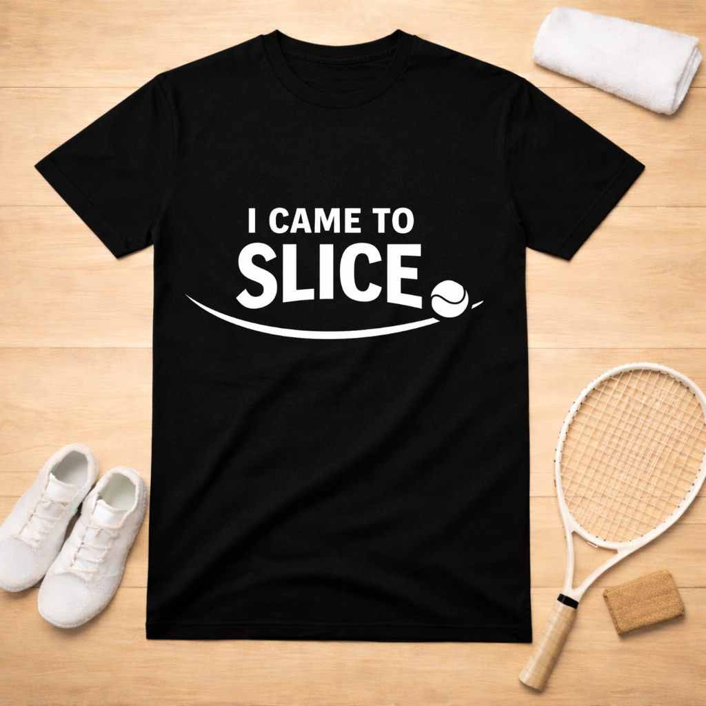 I Came To Slice T-shirt