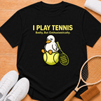 Bad Tennis Play T-Shirt