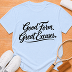 Great Excuses T-shirt