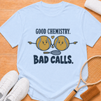 Good Chemistry T-shirt