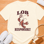 Lob Responsibly T-shirt