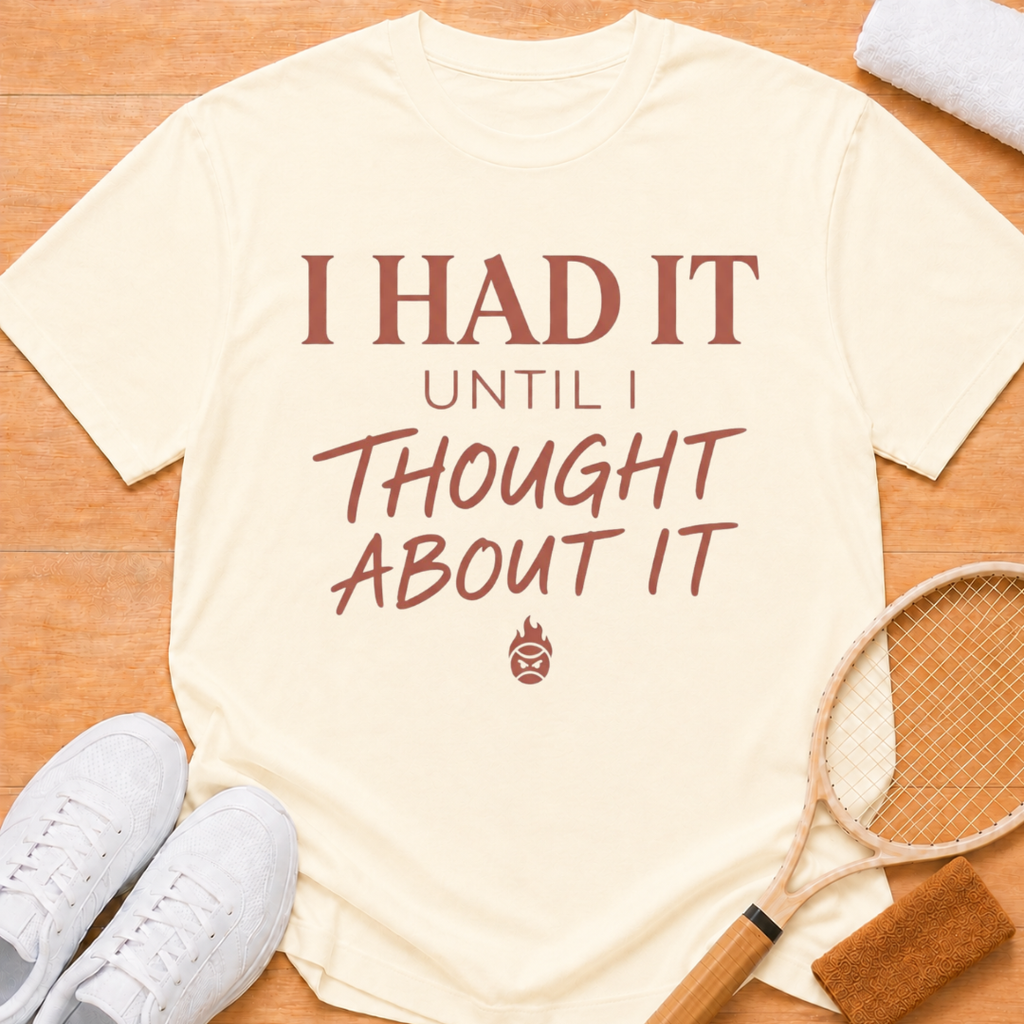 I had it T-shirt