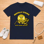 Mentally Strong T-Shirt