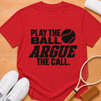 Argue The Call T-shirt