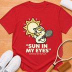 Sun in my eyes T-Shirt