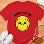 Game Face On T-Shirt