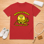 Mentally Strong T-Shirt