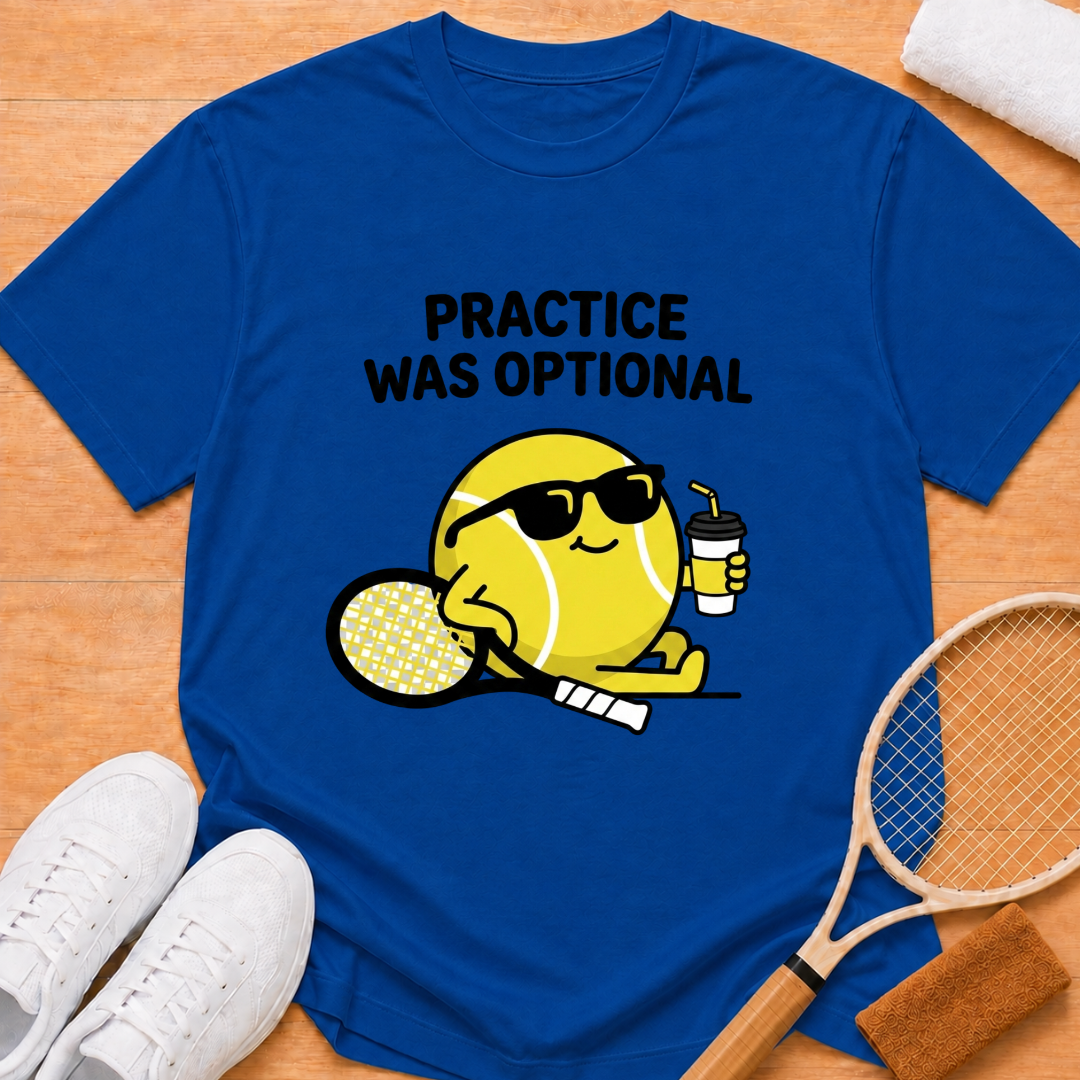 Practise is optional T-Shirt