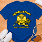 Mentally Strong T-Shirt