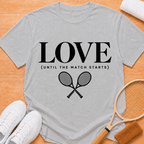Love Until The Match T-shirt