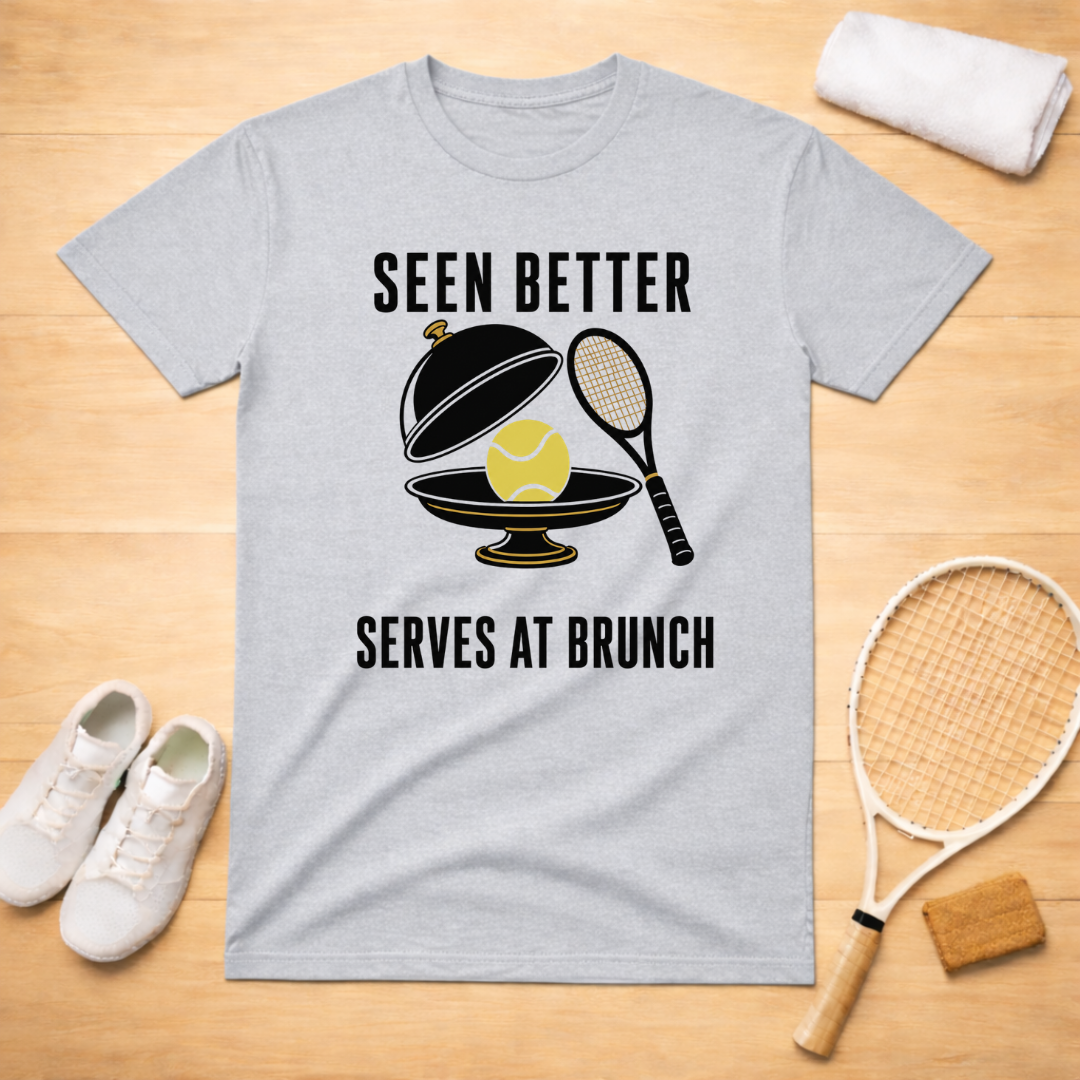 Brunch Serves T-shirt