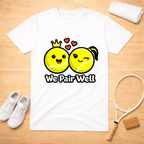 We Pair Well T-shirt