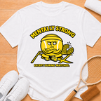 Mentally Strong T-Shirt