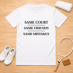 Same Friends T-Shirt